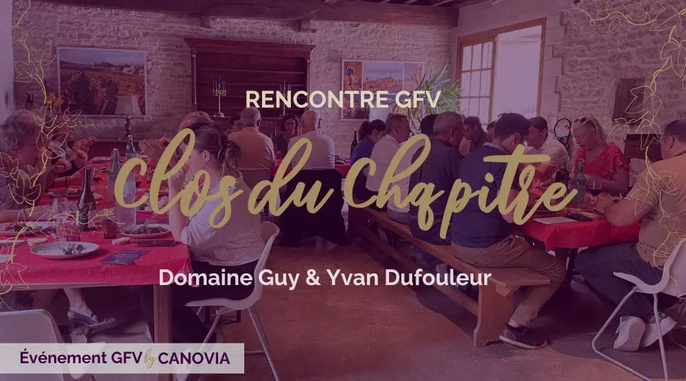 Rencontre GFV Clos du Chapitre